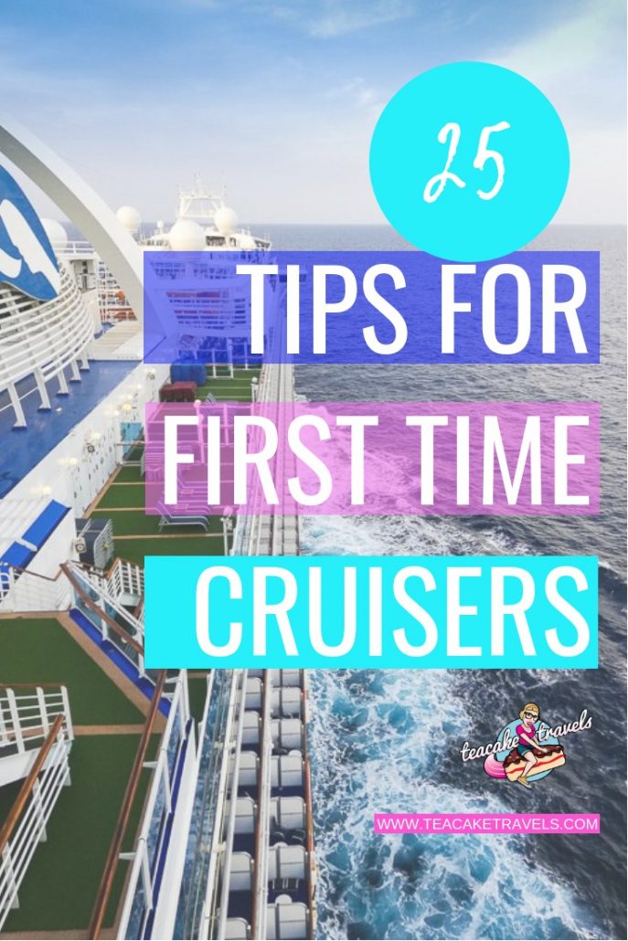 Are you going on a cruise for the first time ever? How exciting! Here are my 25 Tips for First Time Cruisers, with travel hacks you won't find elsewhere! Click on the pin to find out more. #travel #cruise #traveltips #wanderlust